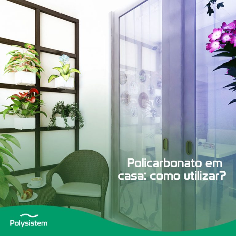 Leia mais sobre o artigo Policarbonato em casa: como utilizar?