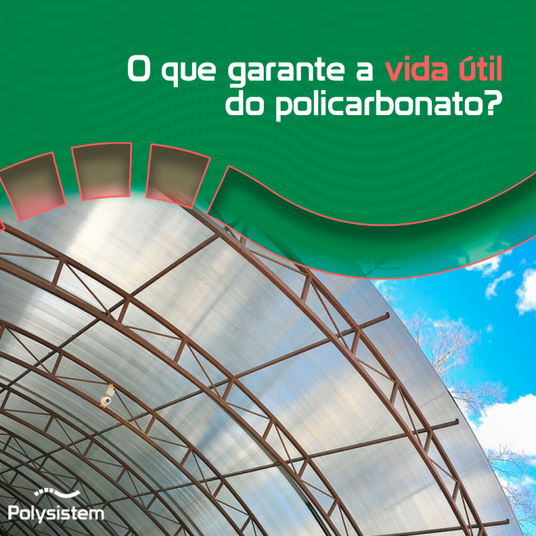 Leia mais sobre o artigo O que garante a vida útil do policarbonato?