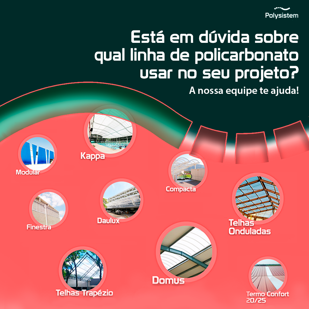 Leia mais sobre o artigo Está em dúvida sobre qual linha de policarbonato usar no seu projeto? A nossa equipe te ajuda!