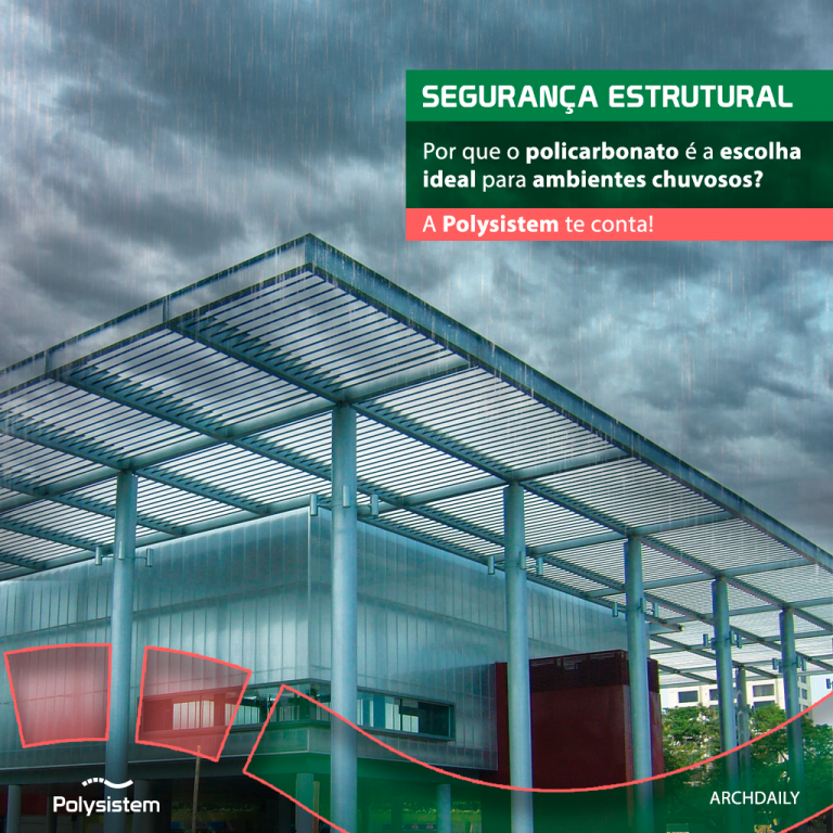 Leia mais sobre o artigo Segurança estrutural – Por que o policarbonato é a escolha ideal para ambientes chuvosos?